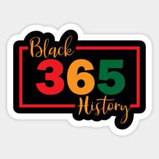 Black History Month 365 Days a Year Sticker